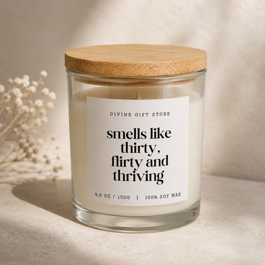 Smells Like Thirty, Flirty and Thriving Candle