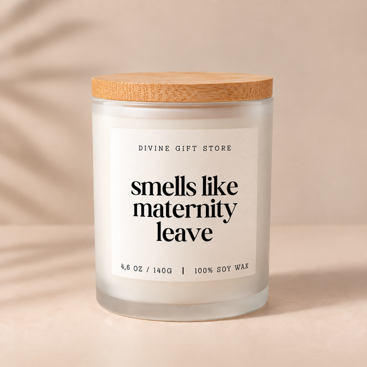 Smells Like Maternity Leave Candle