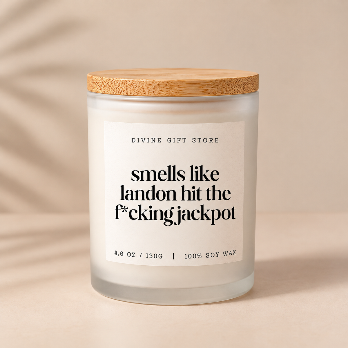 Smells Like Landon Hit The Fucking Jackpot Candle