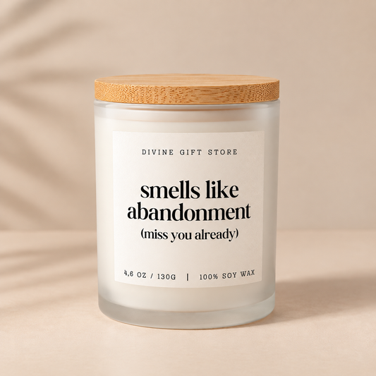 Smells Like Abandonment