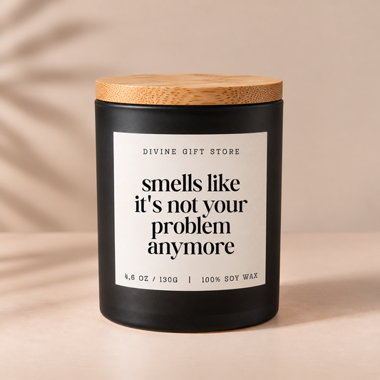 Smells Like It's Not Your Problem Anymore